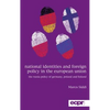 National Identities and Foreign Policy in the European Union: The Russia Policy of Germany, Poland and Finland - Hardcover