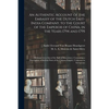 An Authentic Account of the Embassy of the Dutch East-India Company, to the Court of the Emperor of China, in the Years 1794 and 1795: (subsequent to - Paperback