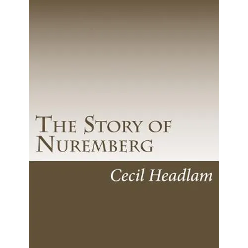 The Story of Nuremberg - Paperback