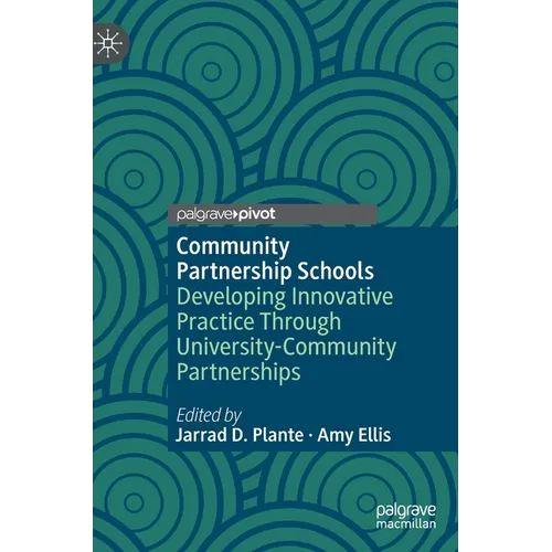 Community Partnership Schools: Developing Innovative Practice Through University-Community Partnerships - Hardcover