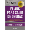 El ABC Para Salir de Deudas: Convierte Las Deudas Malas En Deudas Buenas Y Fortalece Tu Crédito / The Abc's of Getting Out of Debt - Paperback