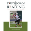A Touchdown in Reading: An Educator's Guide to Literacy Instruction - Paperback