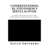 Understanding RL Stevenson's Jekyll & Hyde: A complete GCSE Study Guide for AQA, OCR and Edexcel English Literature students for exams from 2017 - Paperback