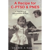 A Recipe for C-PTSD & PNES: A True Story of Determination & Hope - Paperback