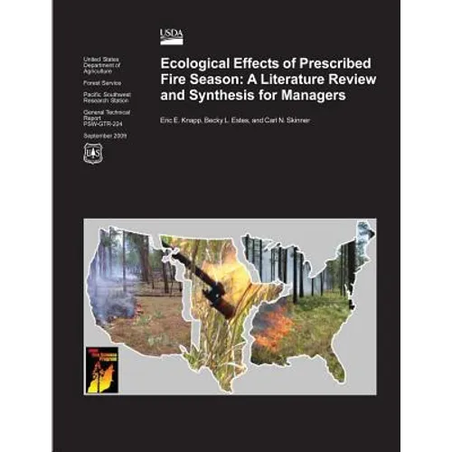 Ecological Effects of Prescribed Fire Season: A Literature Review and Synthesis for Managers - Paperback