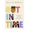 Out in Time: The Public Lives of Gay Men from Stonewall to the Queer Generation - Hardcover