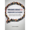 Habilidades sociales 2.0 & comunicación en las relaciones: Iniciar una conversación. Mejora la comunicacion con tu pareja y resuelve cualquier situaci - Paperback