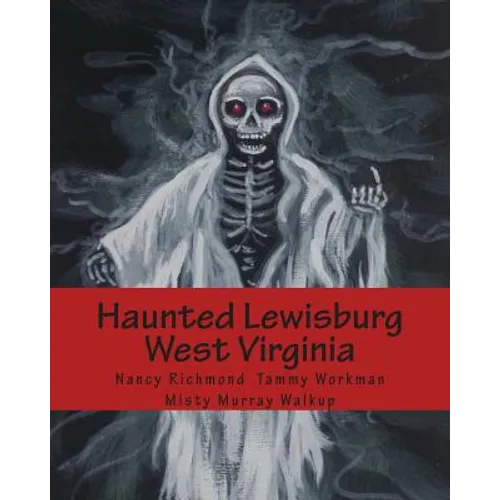 Haunted Lewisburg West Virginia - Paperback