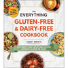 The Everything Gluten-Free & Dairy-Free Cookbook: 300 Simple and Satisfying Recipes Without Gluten or Dairy - Paperback