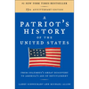 A Patriot's History of the United States: From Columbus's Great Discovery to America's Age of Entitlement, Revised Edition - Paperback