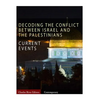 Current Events: Decoding the Conflict Between Israel and the Palestinians - Paperback