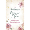 The 5-Minute Prayer Plan for When Life Is Overwhelming - Paperback