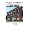 Urban Planning, Community Development and the Systematic Abuse of African- American Communities: : Contextual Appraisal, Commentary and Critique - Paperback