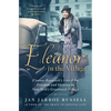 Eleanor in the Village: Eleanor Roosevelt's Search for Freedom and Identity in New York's Greenwich Village - Paperback