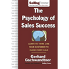 The Psychology of Sales Success: Learn to Think Like Your Customer to Clove Every Sale - Hardcover