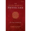 The Good-Hearted Physician: Volume Two - The Yoga of Medicine - Hardcover