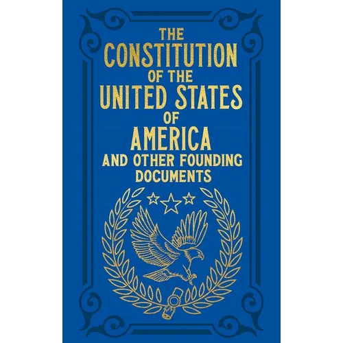 The Constitution of the United States of America and Other Founding Documents: Gilded Pocket Edition - Hardcover