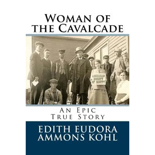 Woman of the Cavalcade: An Epic True Story - Paperback