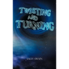 Twisting and Turning - Hardcover