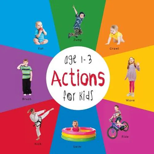 Actions for Kids age 1-3 (Engage Early Readers: Children's Learning Books) - Paperback