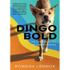 Dingo Bold: The Life and Death of K'gari Dingoes - Paperback