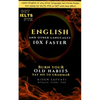 Learn English 10X Faster: Burn Your Old Habits, Say No To Grammar - Paperback