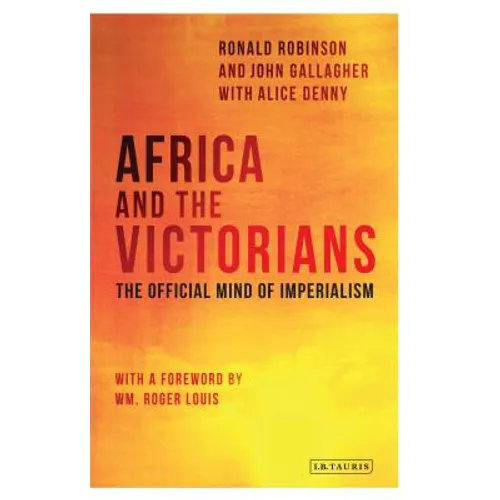 Africa and the Victorians: The Official Mind of Imperialism - Paperback