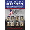 The Ghosts of Hero Street: How One Small Mexican-American Community Gave So Much in World War II and Korea - Paperback