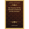 The Doctrine Of The Messiah In Medieval Jewish Literature - Paperback