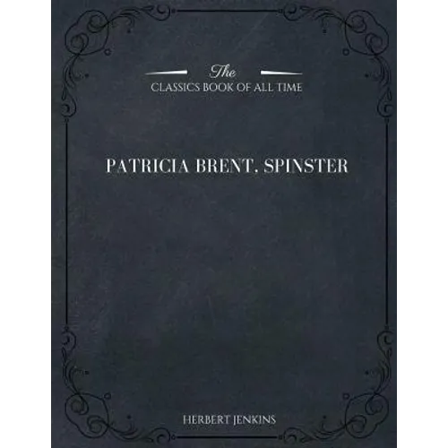 Patricia Brent, Spinster - Paperback