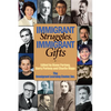 Immigrant Struggles, Immigrant Gifts - Paperback