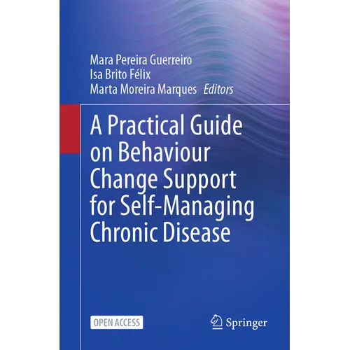 A Practical Guide on Behaviour Change Support for Self-Managing Chronic Disease - Paperback
