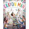 The Crayon Man: The True Story of the Invention of Crayola Crayons - Hardcover