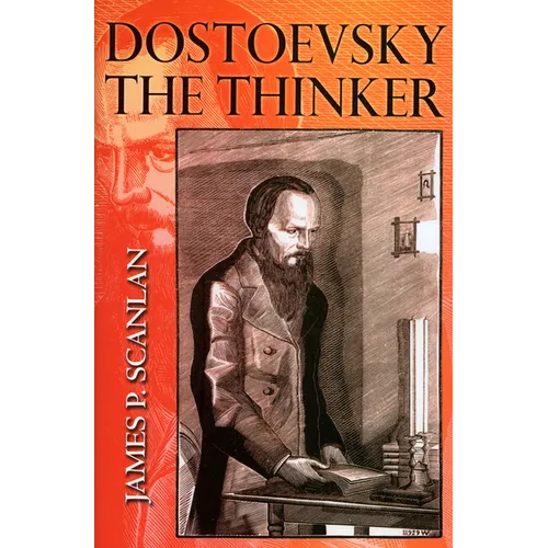 Dostoevsky the Thinker - Paperback
