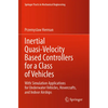 Inertial Quasi-Velocity Based Controllers for a Class of Vehicles: With Simulation Applications for Underwater Vehicles, Hovercrafts, and Indoor Airsh - Paperback