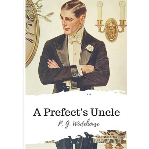 A Prefect's Uncle - Paperback