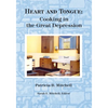 Heart and Tongue: Cooking in the Great Depression - Paperback