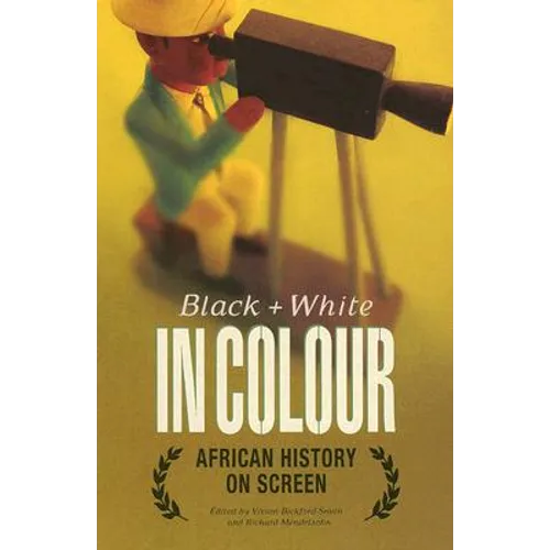 Black and White in Colour: African History on Screen - Paperback