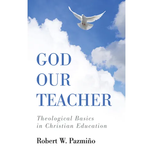 God Our Teacher - Hardcover