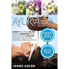 Ayurveda: Achieve Wellness, Relieve Stress & Transform Your Body Fast with Effective Ayurvedic Tips, Recipes, Nutrition, Herbs & Lifestyle! - Paperback