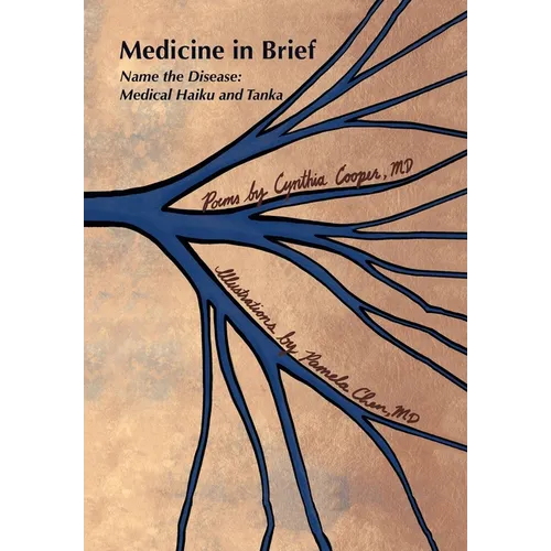 Medicine in Brief: Name the Disease in Haiku, Tanka and Art - Hardcover