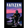Fatizen: The Graphic Novel, Part One - Paperback