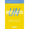 Undistracted Bible Study Guide Plus Streaming Video: Capture Your Purpose. Rediscover Your Joy. - Paperback