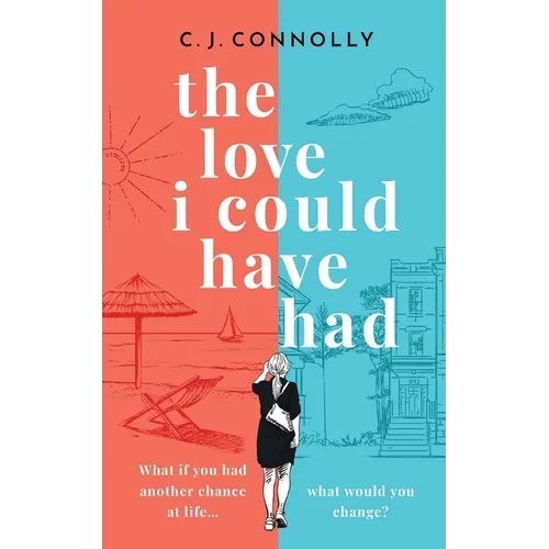 THE LOVE I COULD HAVE HAD the perfect uplifting story to read this summer full of love, loss and romance - Paperback