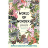 World of Wonders: In Praise of Fireflies, Whale Sharks, and Other Astonishments - Hardcover