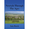 Newtyle Through The Ages: Colour Edition - Paperback
