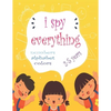 I Spy Everything: My Best book for Toddler Preschool & Kindergarten Girls & Boys, learn numbers, letters and colors for 2-5 Years Old, C - Paperback