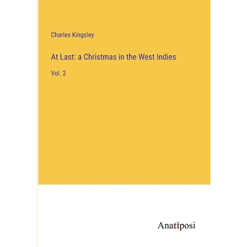 At Last: a Christmas in the West Indies: Vol. 2 - Paperback