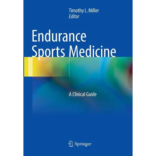 Endurance Sports Medicine: A Clinical Guide - Paperback
