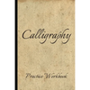 Calligraphy: Practice Workbook 6x9 50 paged calligraphy practice notebook exercise book - 25 pages of slant grid and 25 pages for c - Paperback